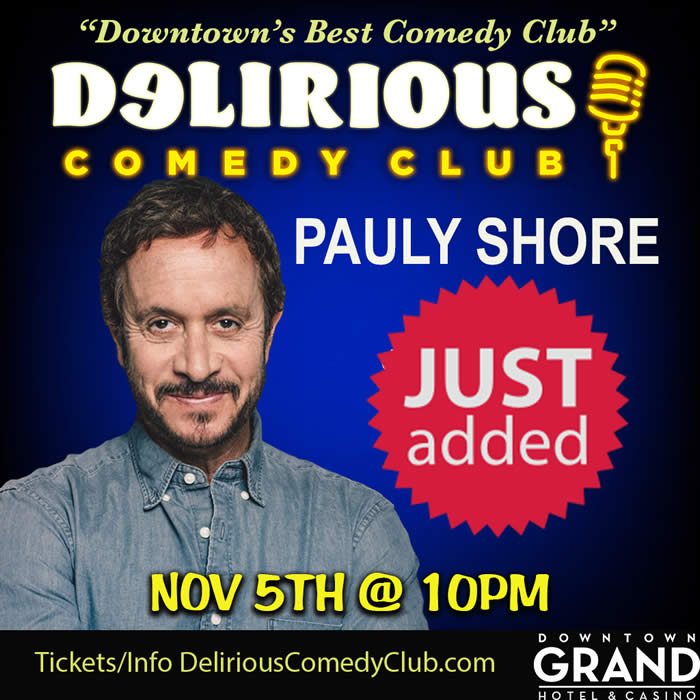 Special event with Pauly Shore at Delirious Comedy club